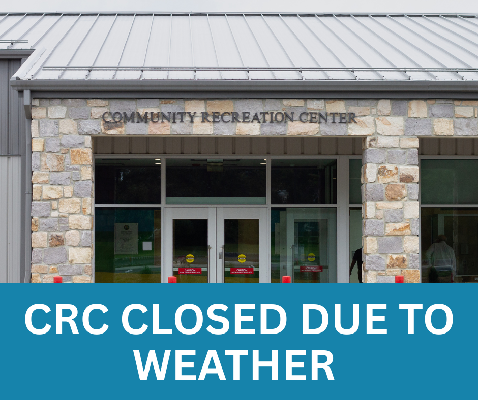 Community Recreation Center (CRC) Closure Notice